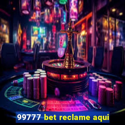 99777 bet reclame aqui